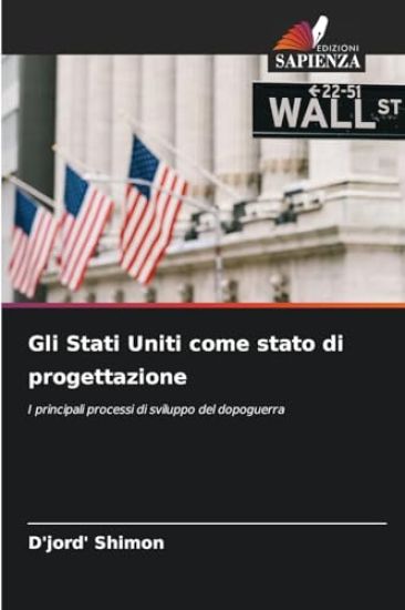 Gli Stati Uniti come stato di progettazione