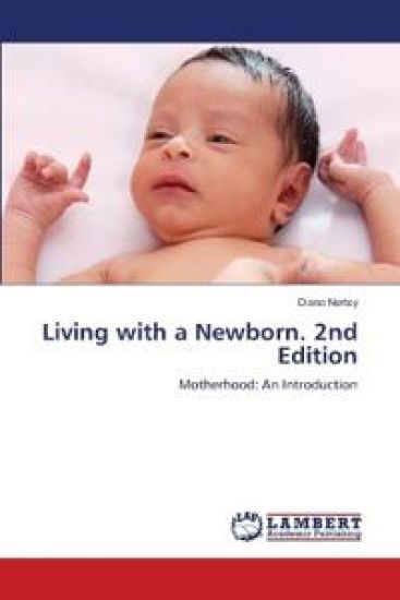 Living with a Newborn. 2nd Edition