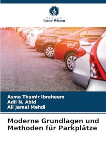 Moderne Grundlagen und Methoden für Parkplätze
