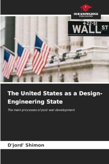 The United States as a Design-Engineering State