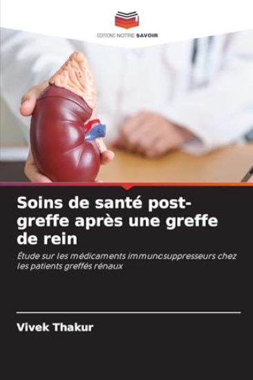Soins de santé post-greffe après une greffe de rein