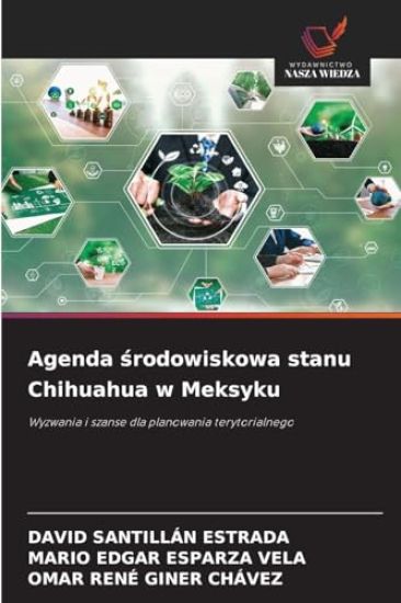 Agenda srodowiskowa stanu Chihuahua w Meksyku