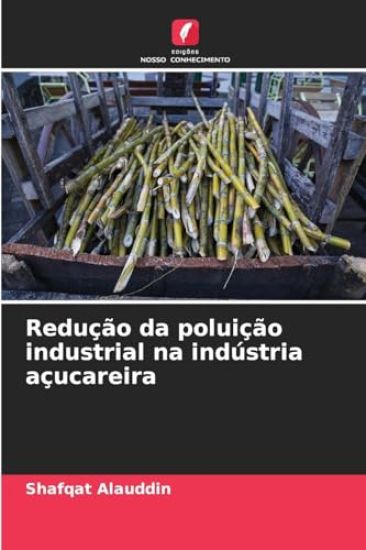 Redução da poluição industrial na indústria açucareira