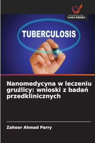 Nanomedycyna w leczeniu gruzlicy