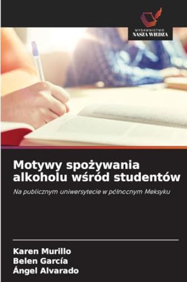 Motywy spożywania alkoholu wśród studentów