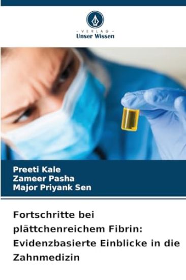 Fortschritte bei plättchenreichem Fibrin