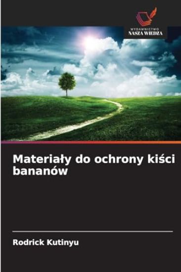 Materialy do ochrony kisci bananów