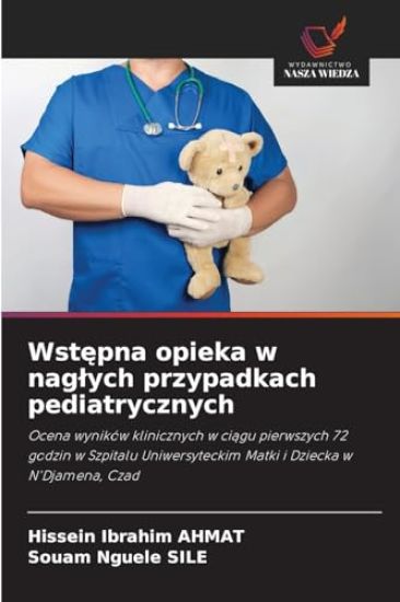 Wstepna opieka w naglych przypadkach pediatrycznych