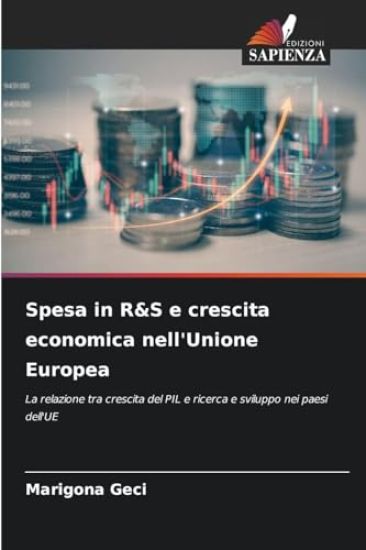 Spesa in R&S e crescita economica nell'Unione Europea