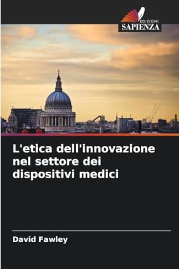 L'etica dell'innovazione nel settore dei dispositivi medici
