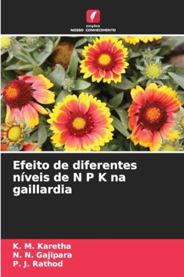 Efeito de diferentes níveis de N P K na gaillardia