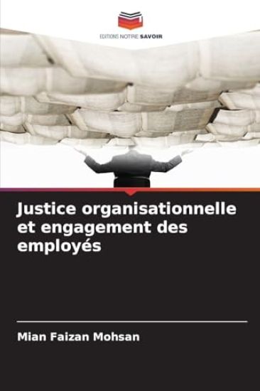 Justice organisationnelle et engagement des employés
