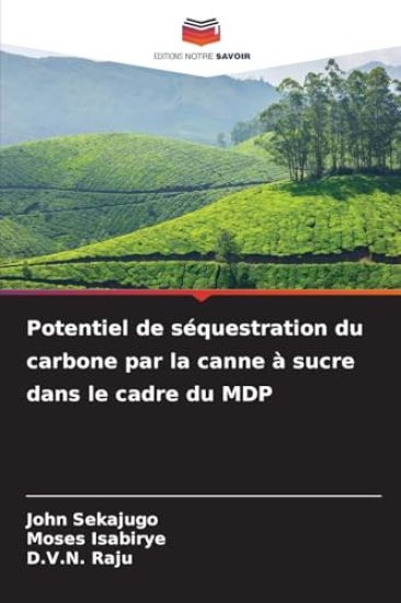 Potentiel de séquestration du carbone par la canne à sucre dans le cadre du MDP
