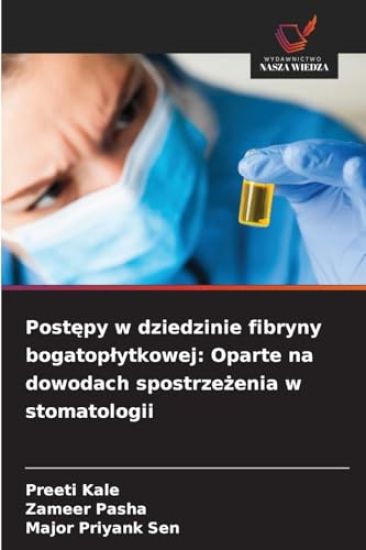 Postepy w dziedzinie fibryny bogatoplytkowej