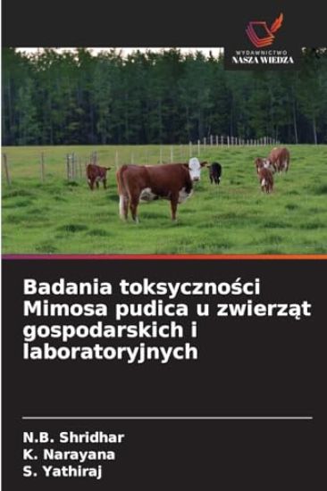 Badania toksycznosci Mimosa pudica u zwierzat gospodarskich i laboratoryjnych