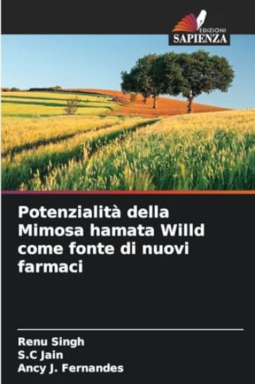 Potenzialità della Mimosa hamata Willd come fonte di nuovi farmaci