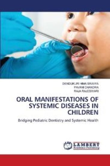 Oral Manifestations of Systemic Diseases in Children