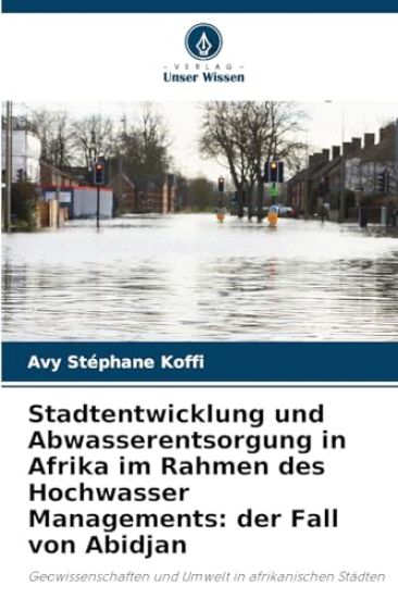 Stadtentwicklung und Abwasserentsorgung in Afrika im Rahmen des Hochwasser Managements