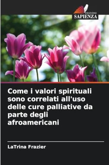 Come i valori spirituali sono correlati all'uso delle cure palliative da parte degli afroamericani