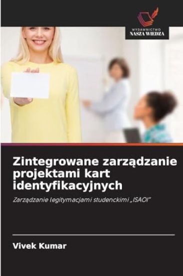 Zintegrowane zarzadzanie projektami kart identyfikacyjnych