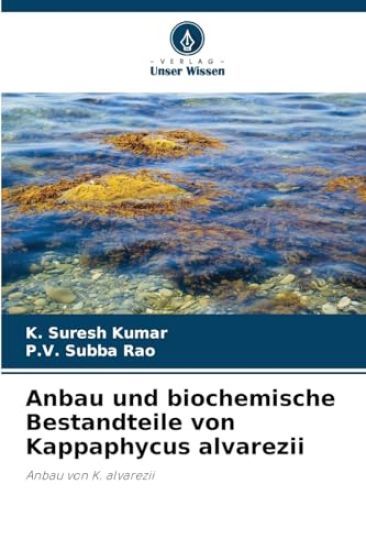 Anbau und biochemische Bestandteile von Kappaphycus alvarezii