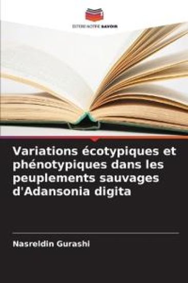 Variations écotypiques et phénotypiques dans les peuplements sauvages d'Adansonia digita