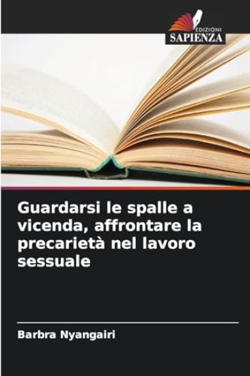Guardarsi le spalle a vicenda, affrontare la precarietà nel lavoro sessuale