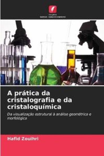 A prática da cristalografia e da cristaloquímica