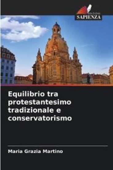 Equilibrio tra protestantesimo tradizionale e conservatorismo