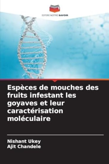 Espèces de mouches des fruits infestant les goyaves et leur caractérisation moléculaire