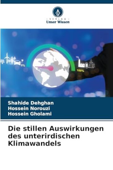 Die stillen Auswirkungen des unterirdischen Klimawandels