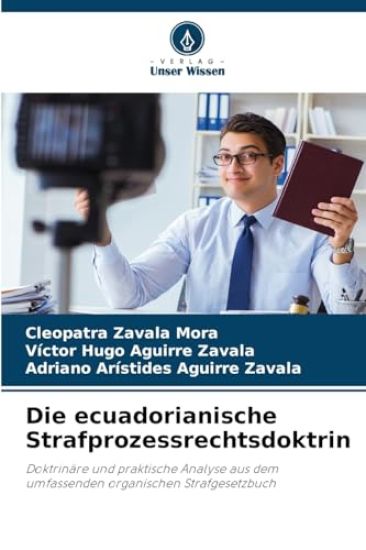 Die ecuadorianische Strafprozessrechtsdoktrin