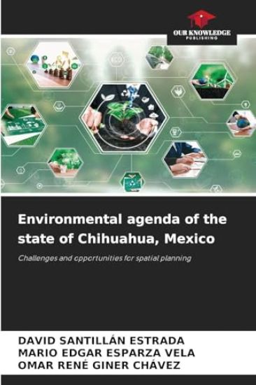 Environmental agenda of the state of Chihuahua, Mexico