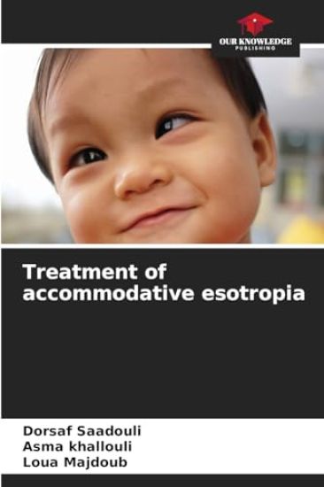 Treatment of accommodative esotropia