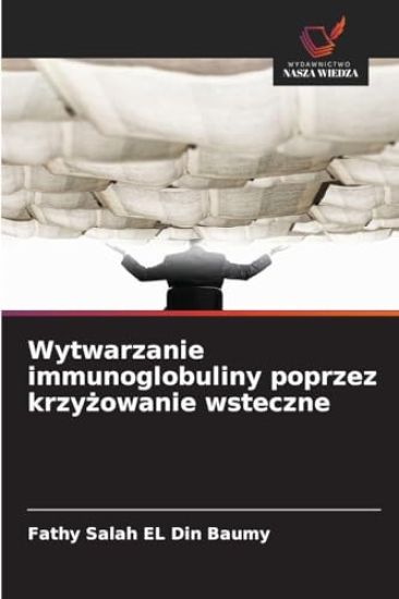 Wytwarzanie immunoglobuliny poprzez krzyzowanie wsteczne