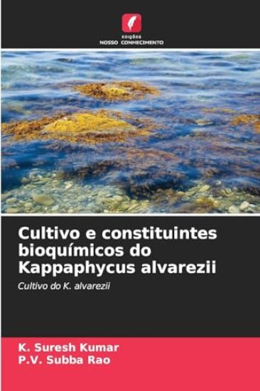Cultivo e constituintes bioquímicos do Kappaphycus alvarezii