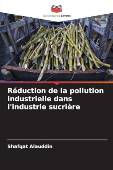 Réduction de la pollution industrielle dans l'industrie sucrière