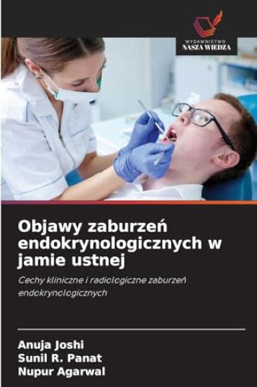 Objawy zaburzen endokrynologicznych w jamie ustnej