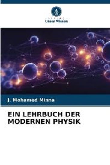 Ein Lehrbuch Der Modernen Physik