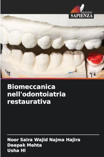 Biomeccanica nell'odontoiatria restaurativa
