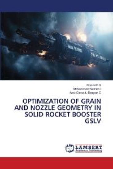Optimization of Grain and Nozzle Geometry in Solid Rocket Booster Gslv