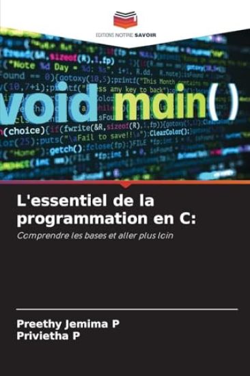 L'essentiel de la programmation en C