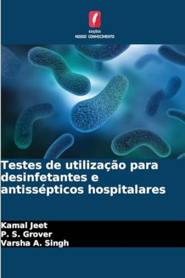 Testes de utilização para desinfetantes e antissépticos hospitalares