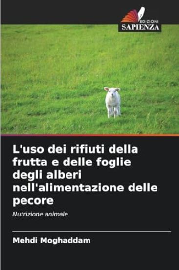 L'uso dei rifiuti della frutta e delle foglie degli alberi nell'alimentazione delle pecore