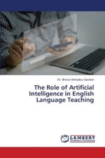 The Role of Artificial Intelligence in English Language Teaching