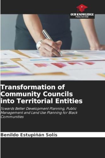 Transformation of Community Councils into Territorial Entities