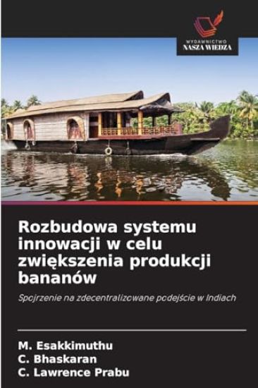 Rozbudowa systemu innowacji w celu zwiekszenia produkcji bananów