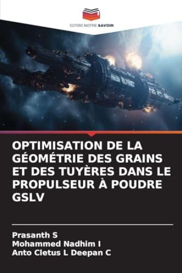 Optimisation de la Géométrie Des Grains Et Des Tuyères Dans Le Propulseur À Poudre Gslv