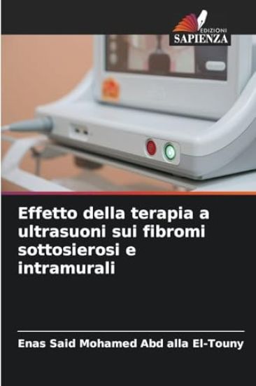 Effetto della terapia a ultrasuoni sui fibromi sottosierosi e intramurali