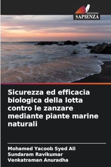 Sicurezza ed efficacia biologica della lotta contro le zanzare mediante piante marine naturali